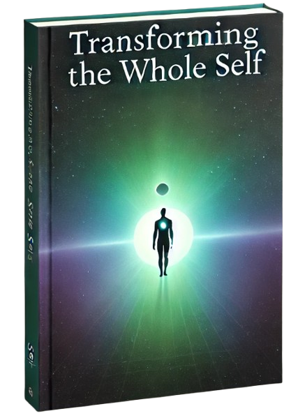 Transforming the Whole Self
