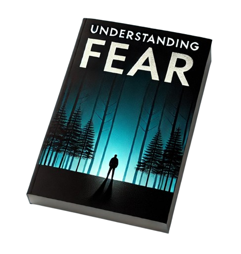Understanding Fear